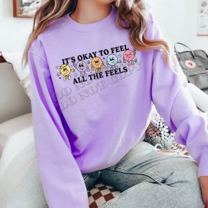 It's Okay To Feel All The Feels