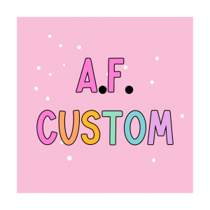 AF Custom Order