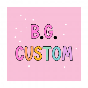 BG Custom Order
